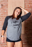 Coffee Over Cardio- 3/4 Sleeve Tee